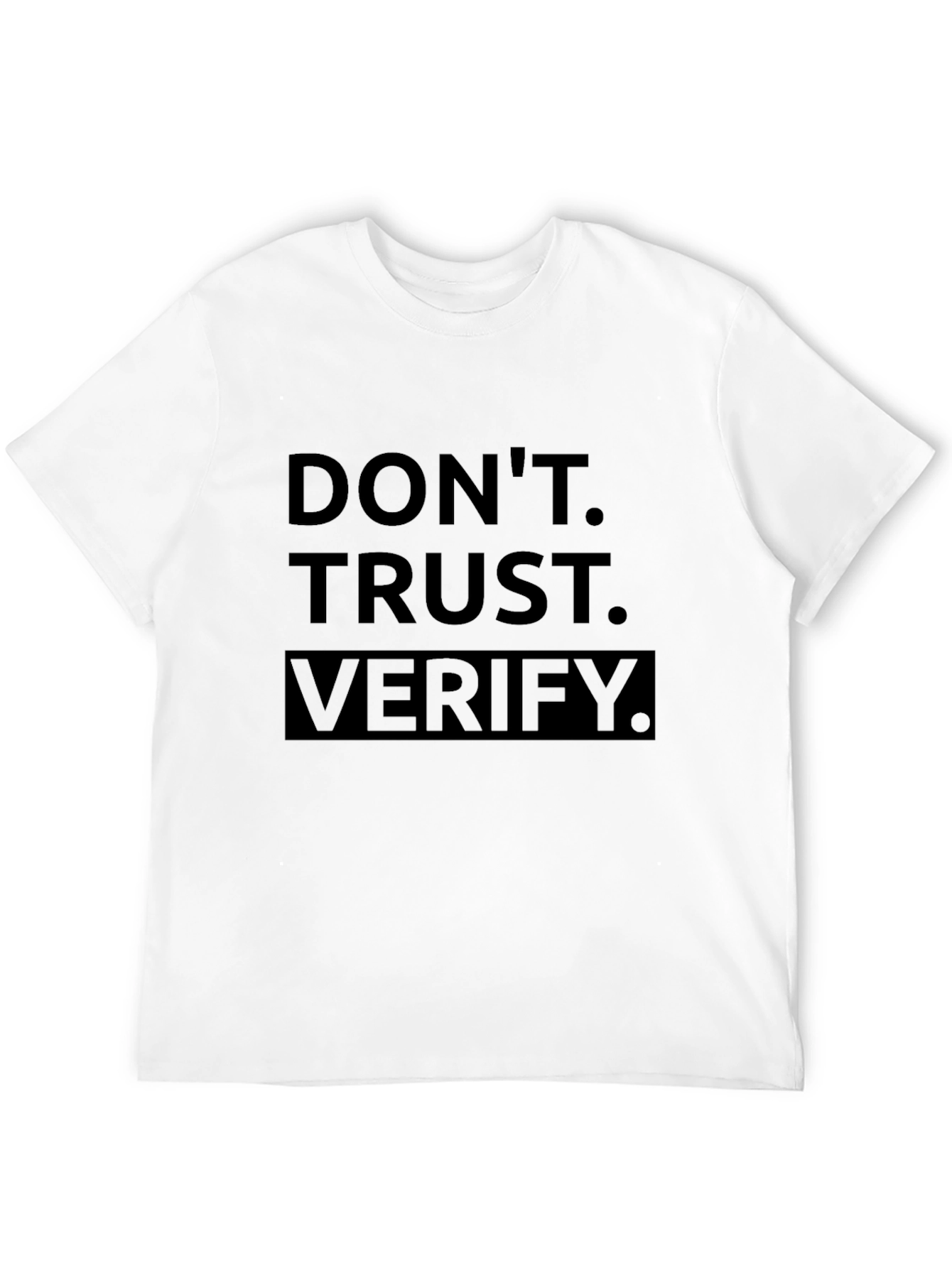 Dont Trust Verify - Black Graphic Tee
