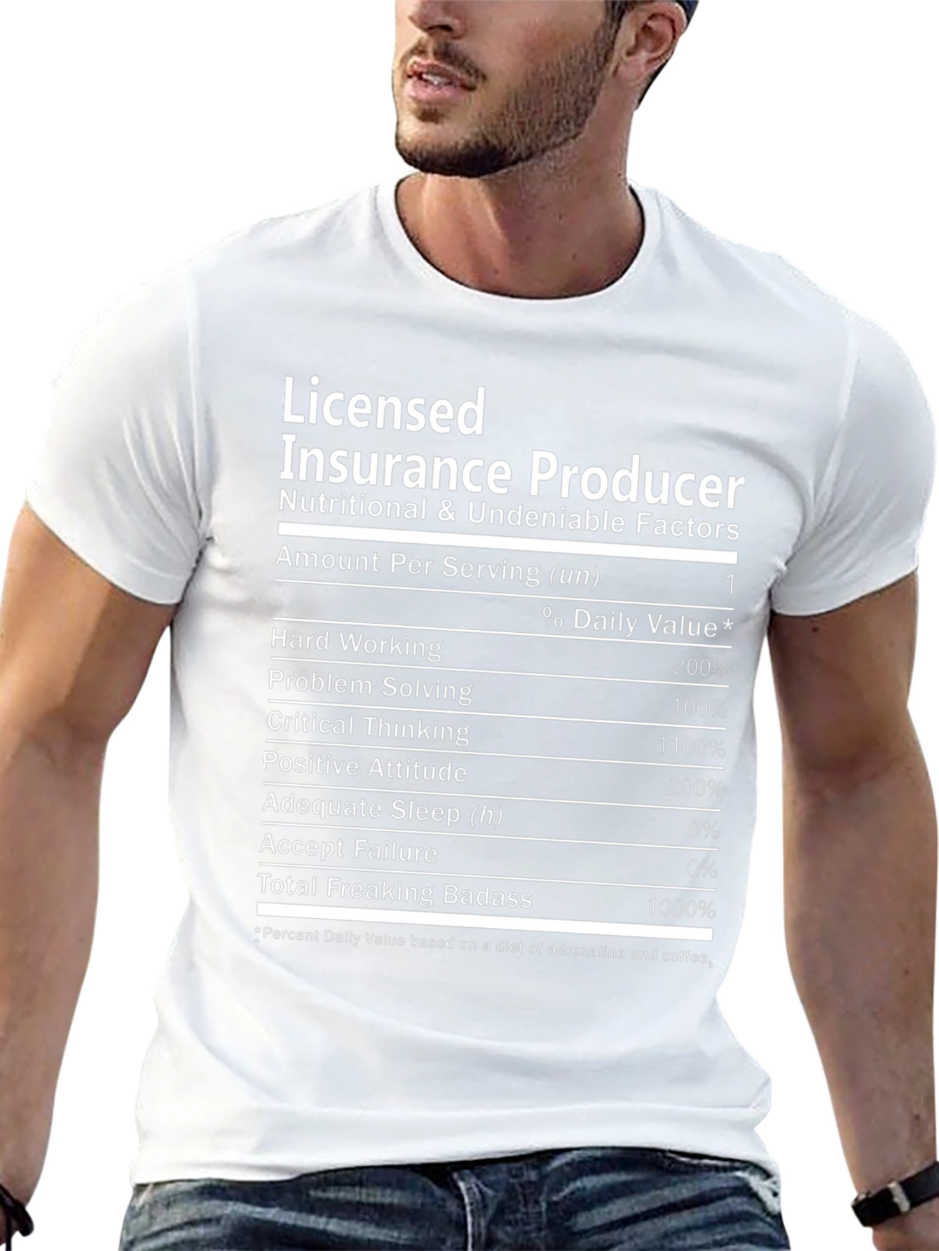 Licensed Insurance Producer T-Shirt - Nutrition Facts