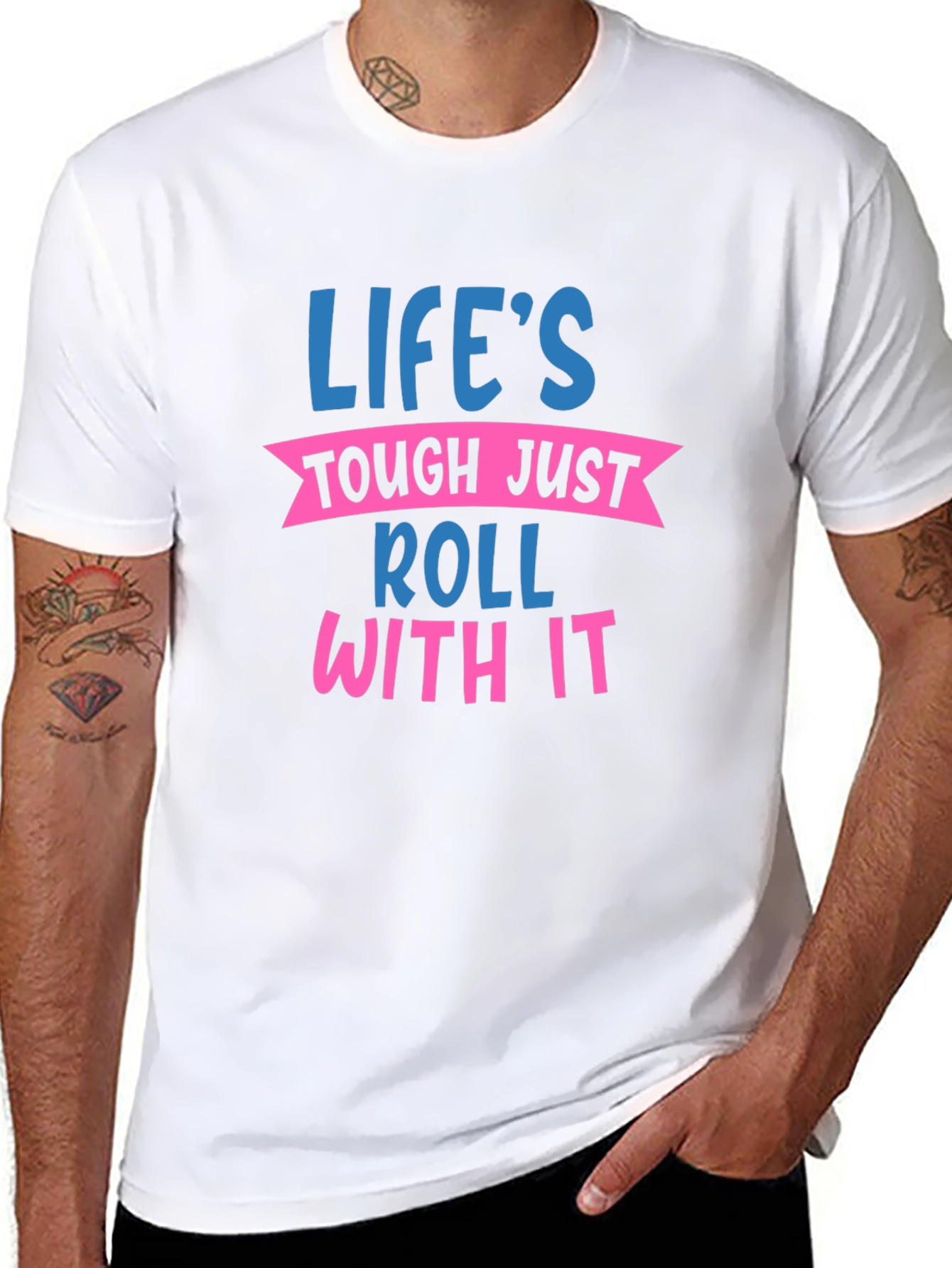 Lifes Tough Roll With It Graphic Tee