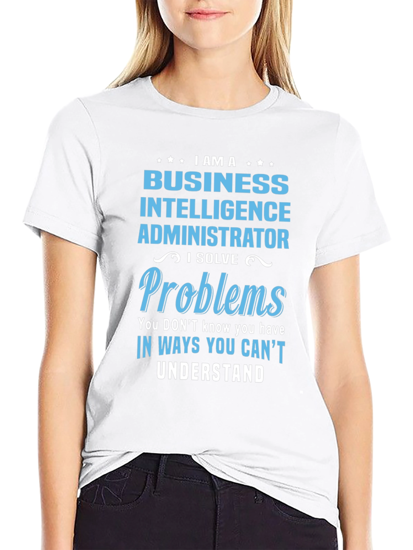 Business Intelligence Administrator T-Shirt