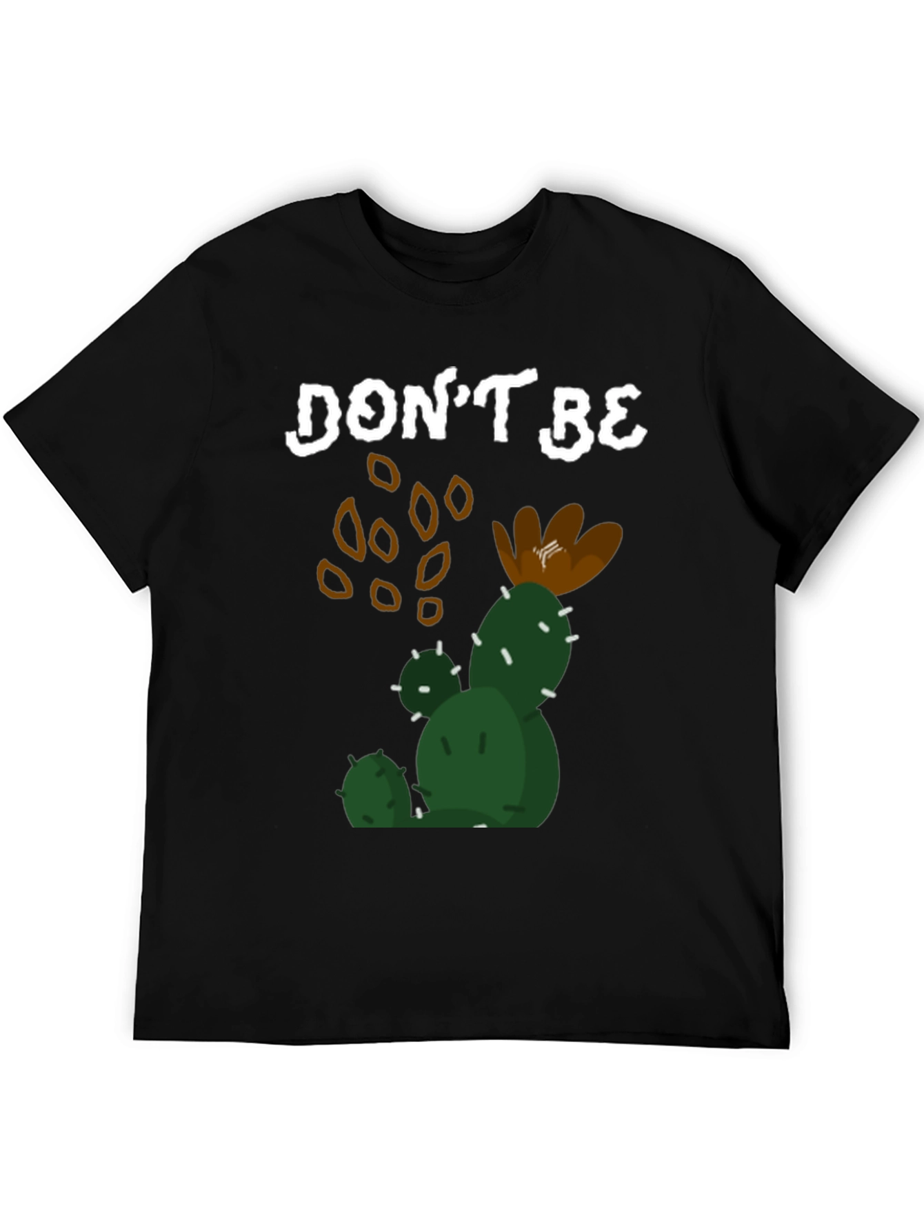 Dont Be A Prickly Cactus Black T-Shirt