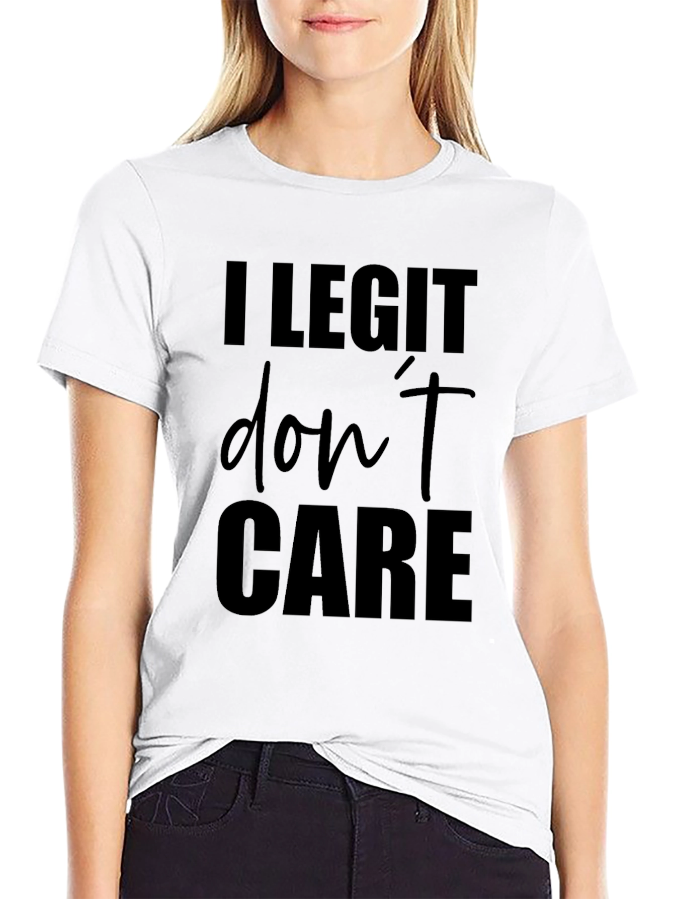 I Legit Dont Care Black T-Shirt