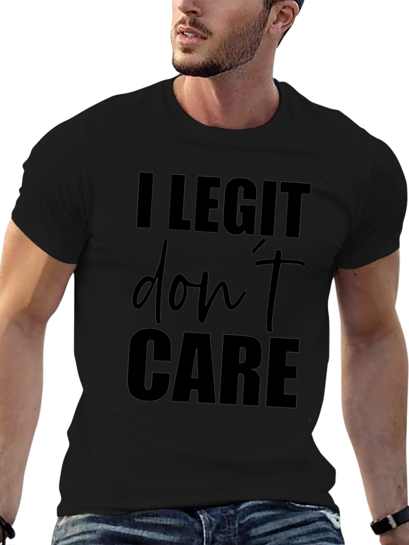 I Legit Dont Care Black T-Shirt