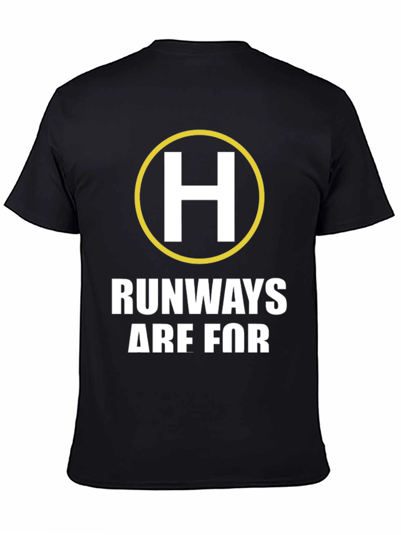 Helicopter Pilot T-Shirt - Runways Are For Cars