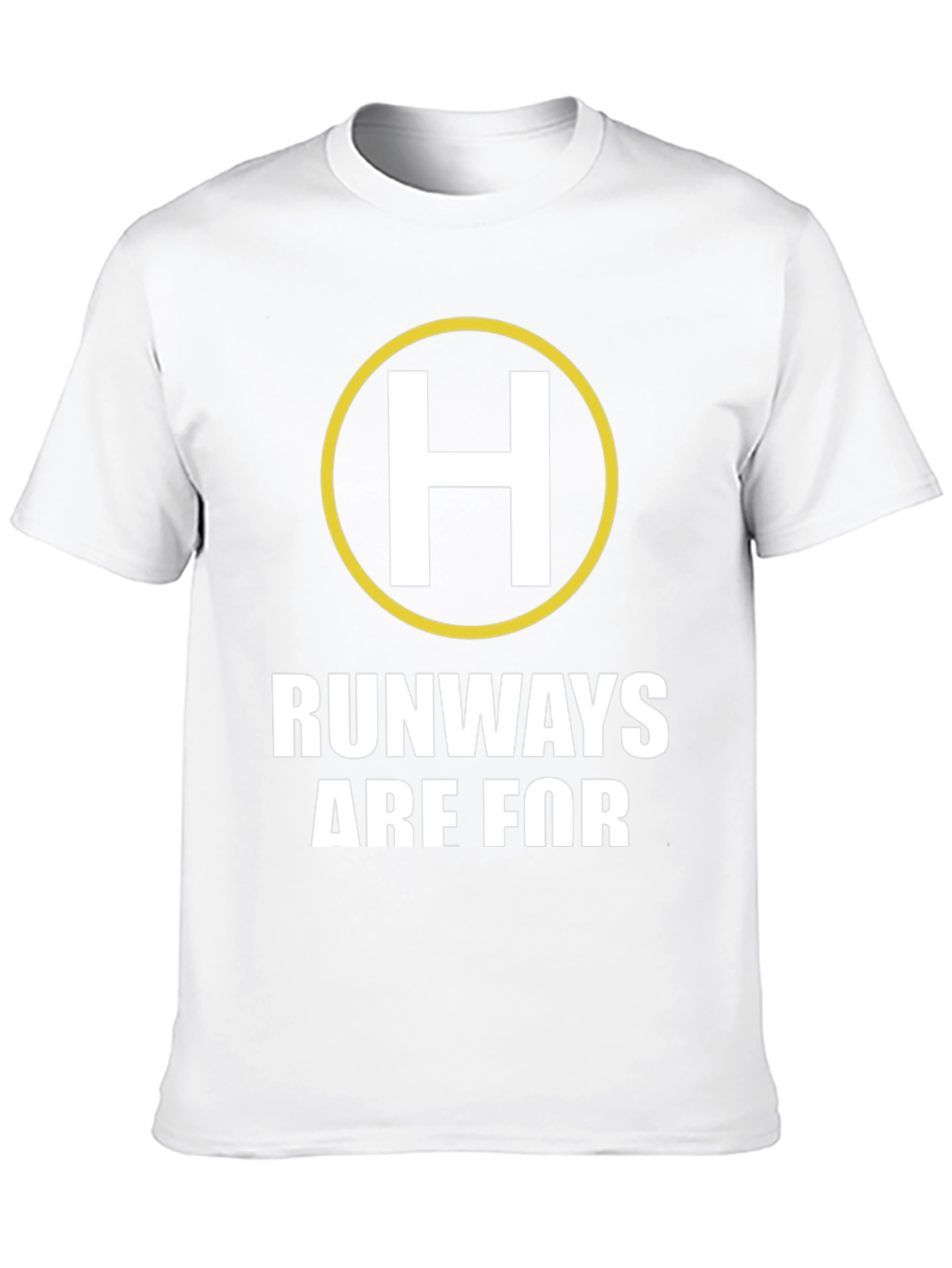 Helicopter Pilot T-Shirt - Runways Are For Cars