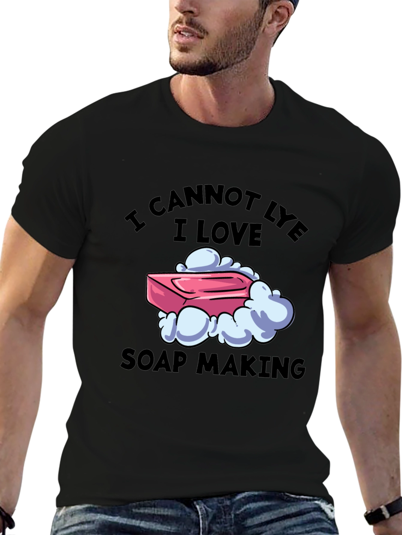 I Cannot Lye I Love Soap Making T-Shirt