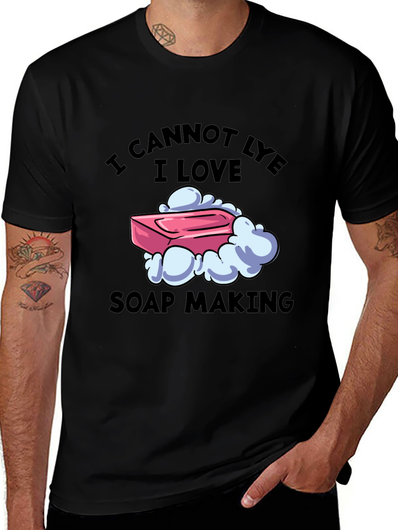 I Cannot Lye I Love Soap Making T-Shirt
