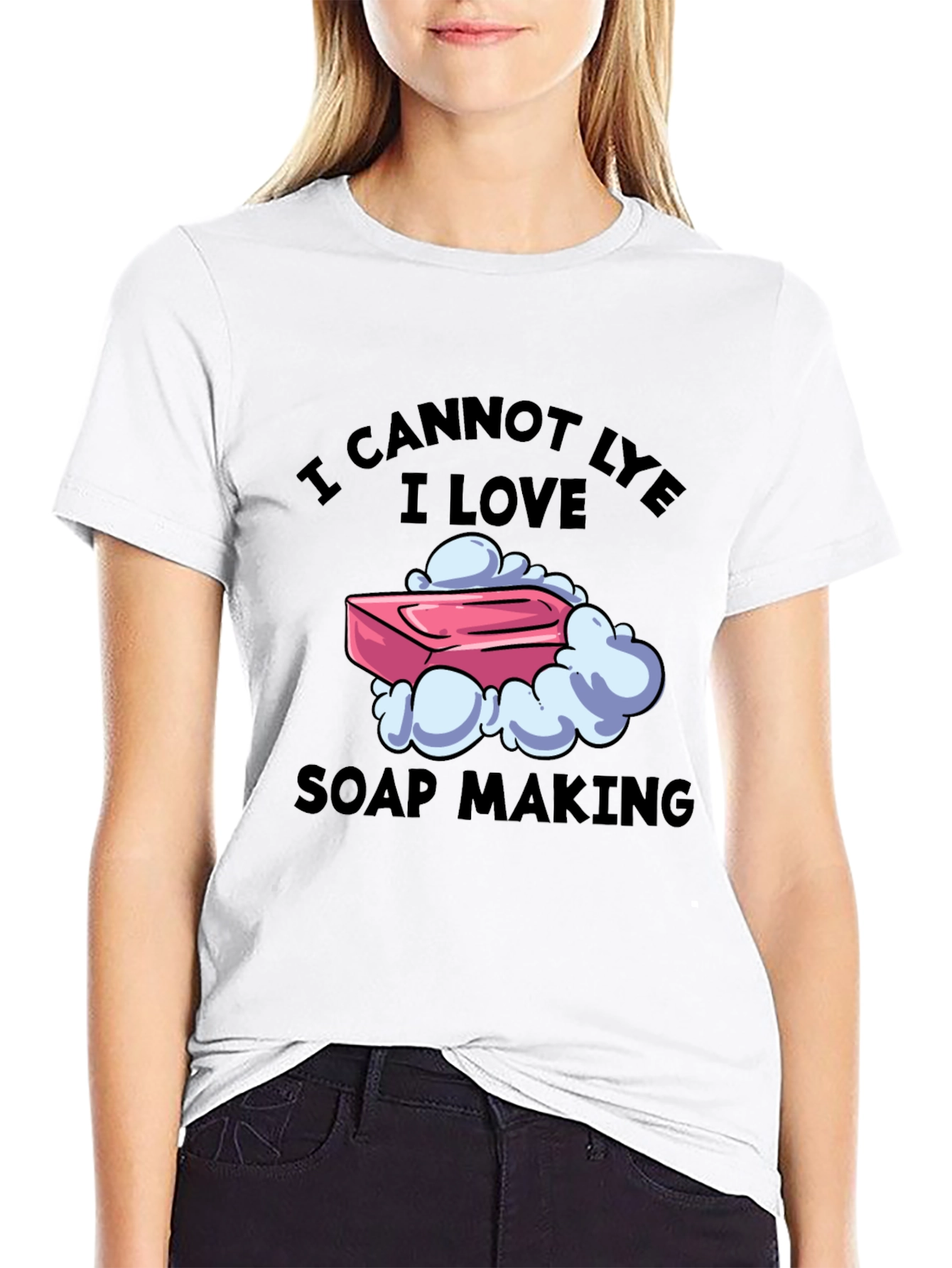 I Cannot Lye I Love Soap Making T-Shirt