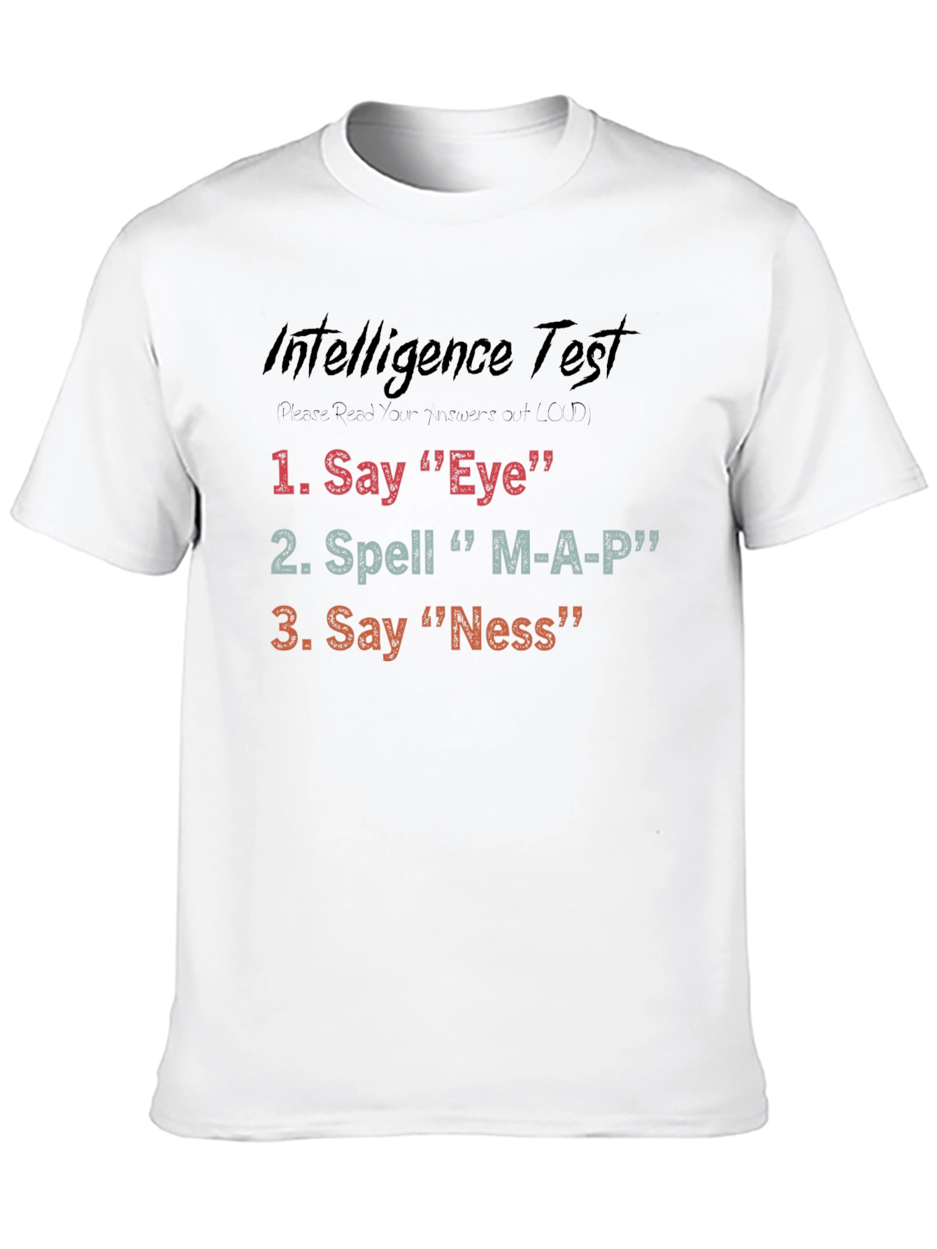 Intelligence Test Funny Graphic T-Shirt