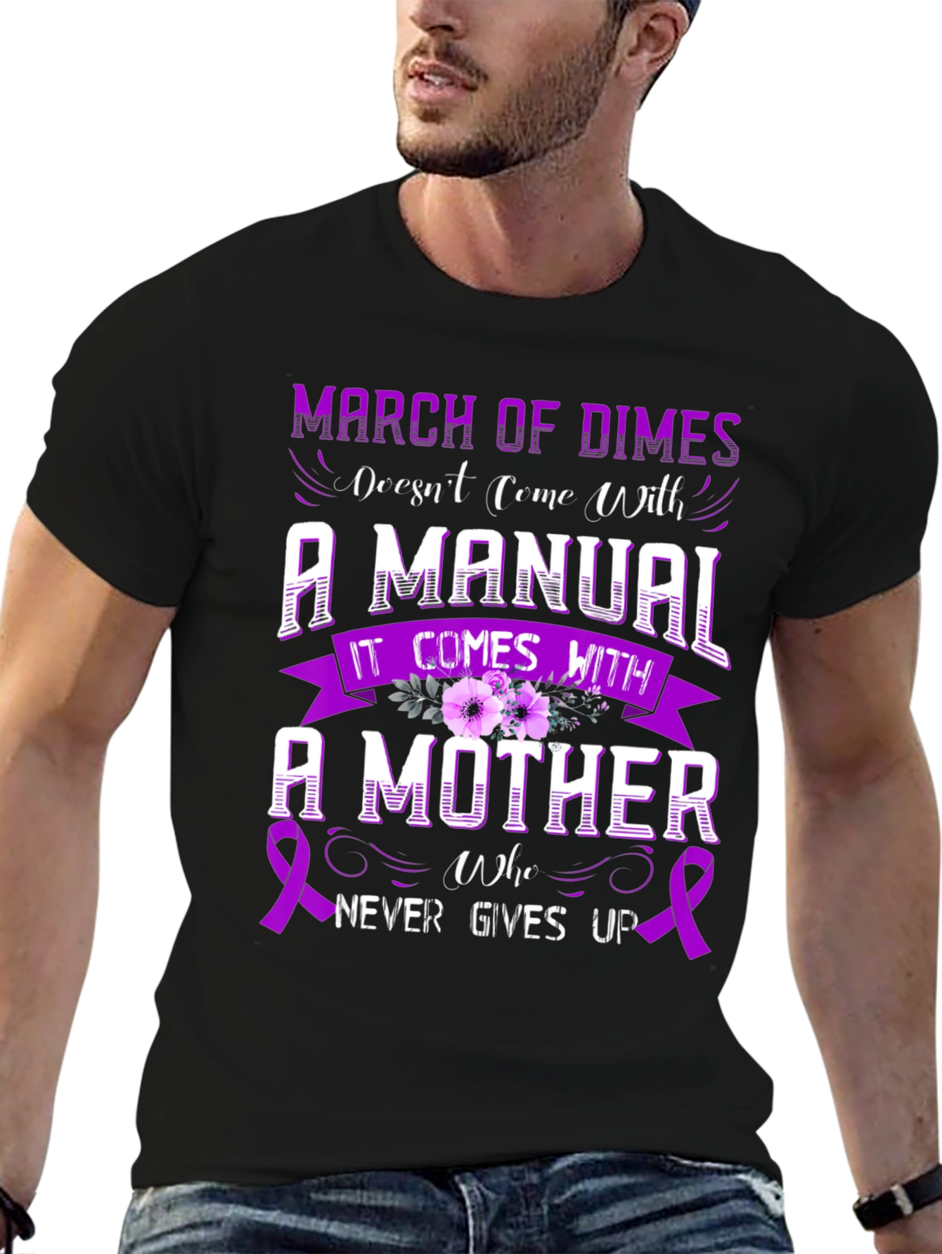 March of Dimes Mother T-Shirt - Never Gives Up