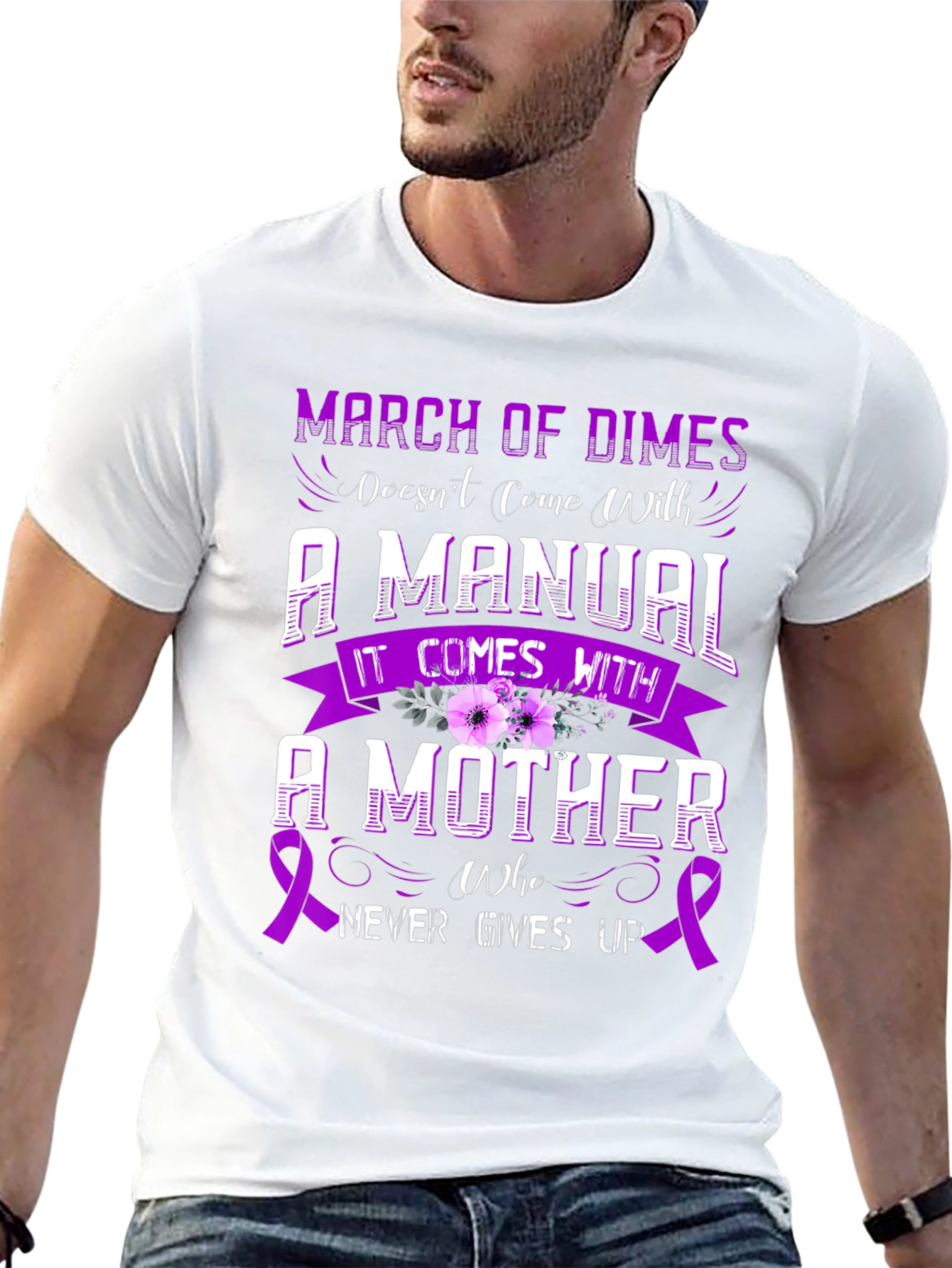 March of Dimes Mother T-Shirt - Never Gives Up