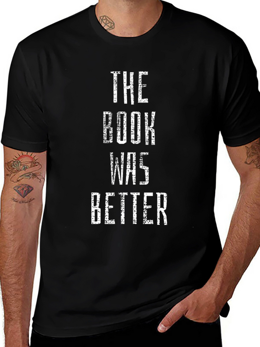 The Book Was Better Graphic Novelty Tee