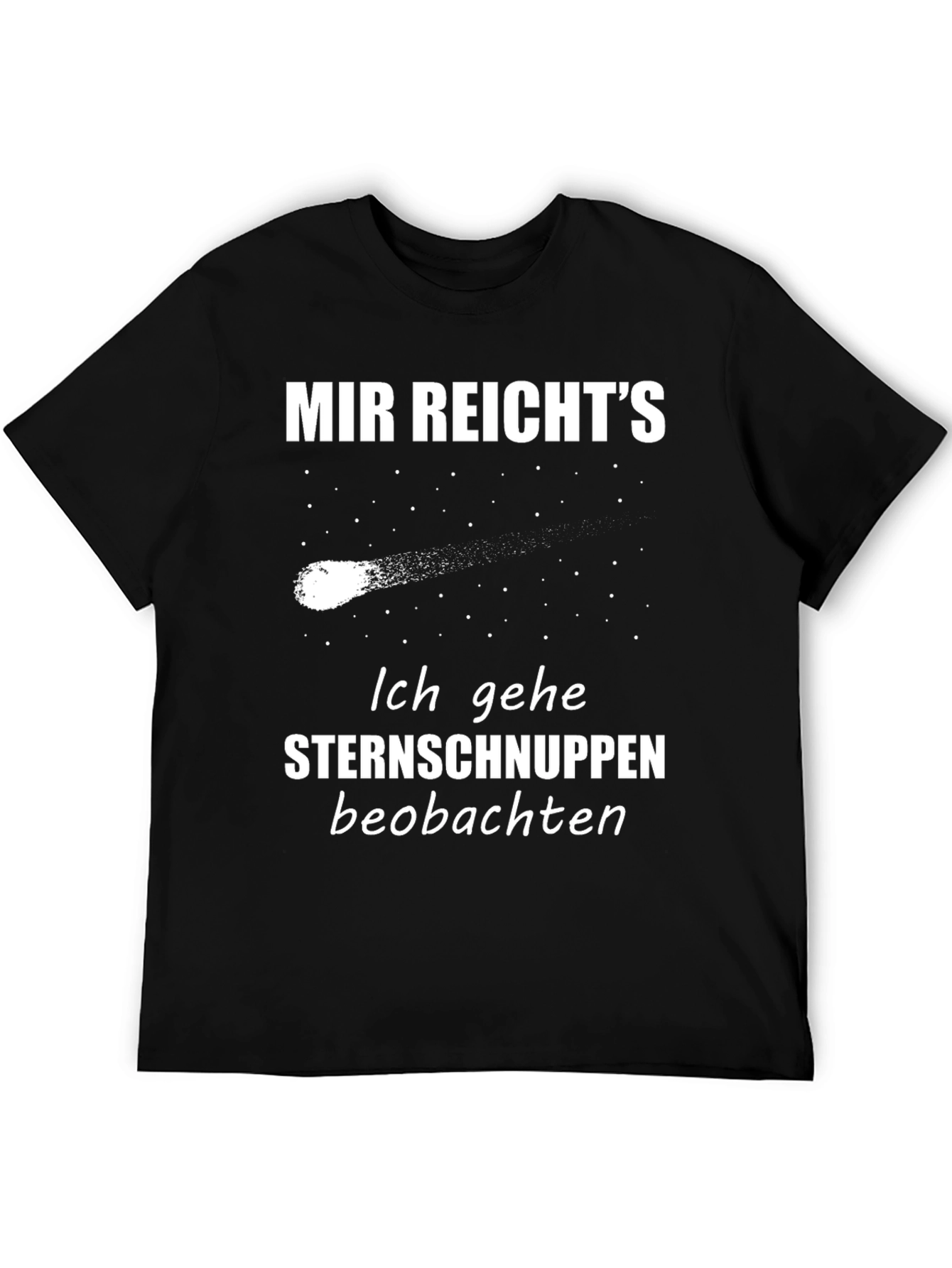 Mir Reichts Shooting Star T-Shirt