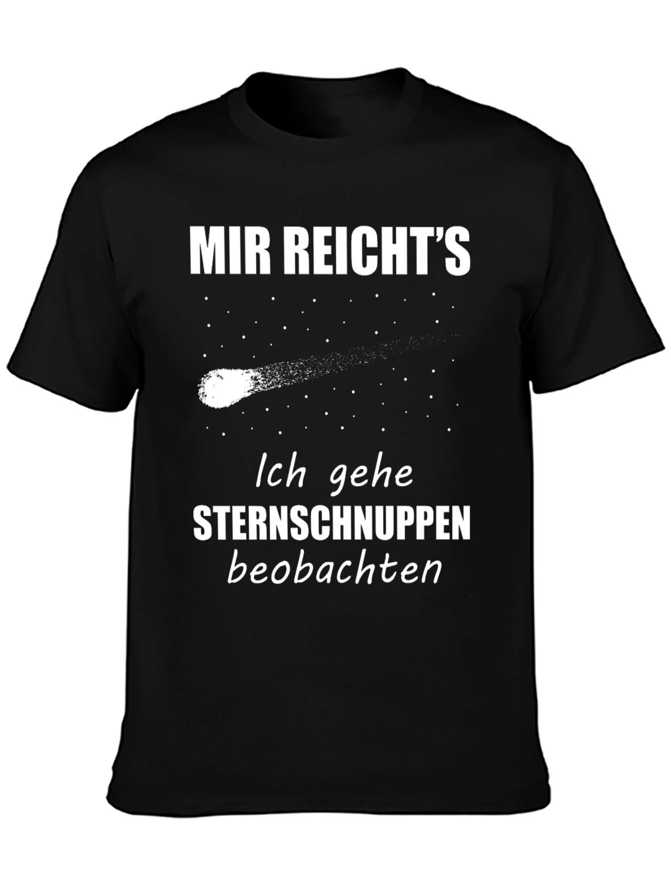 Mir Reichts Shooting Star T-Shirt