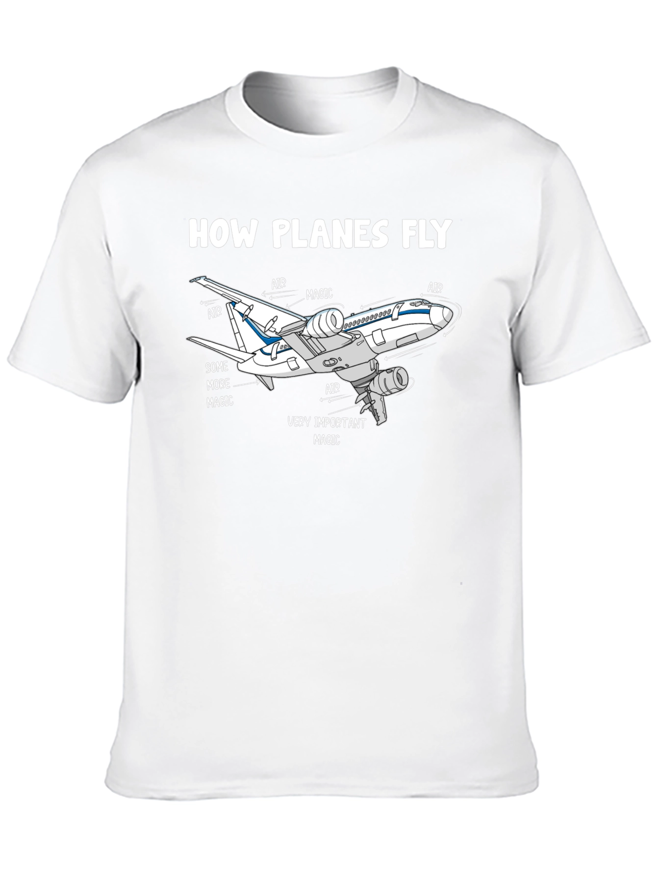 How Planes Fly Funny Aviation T-Shirt