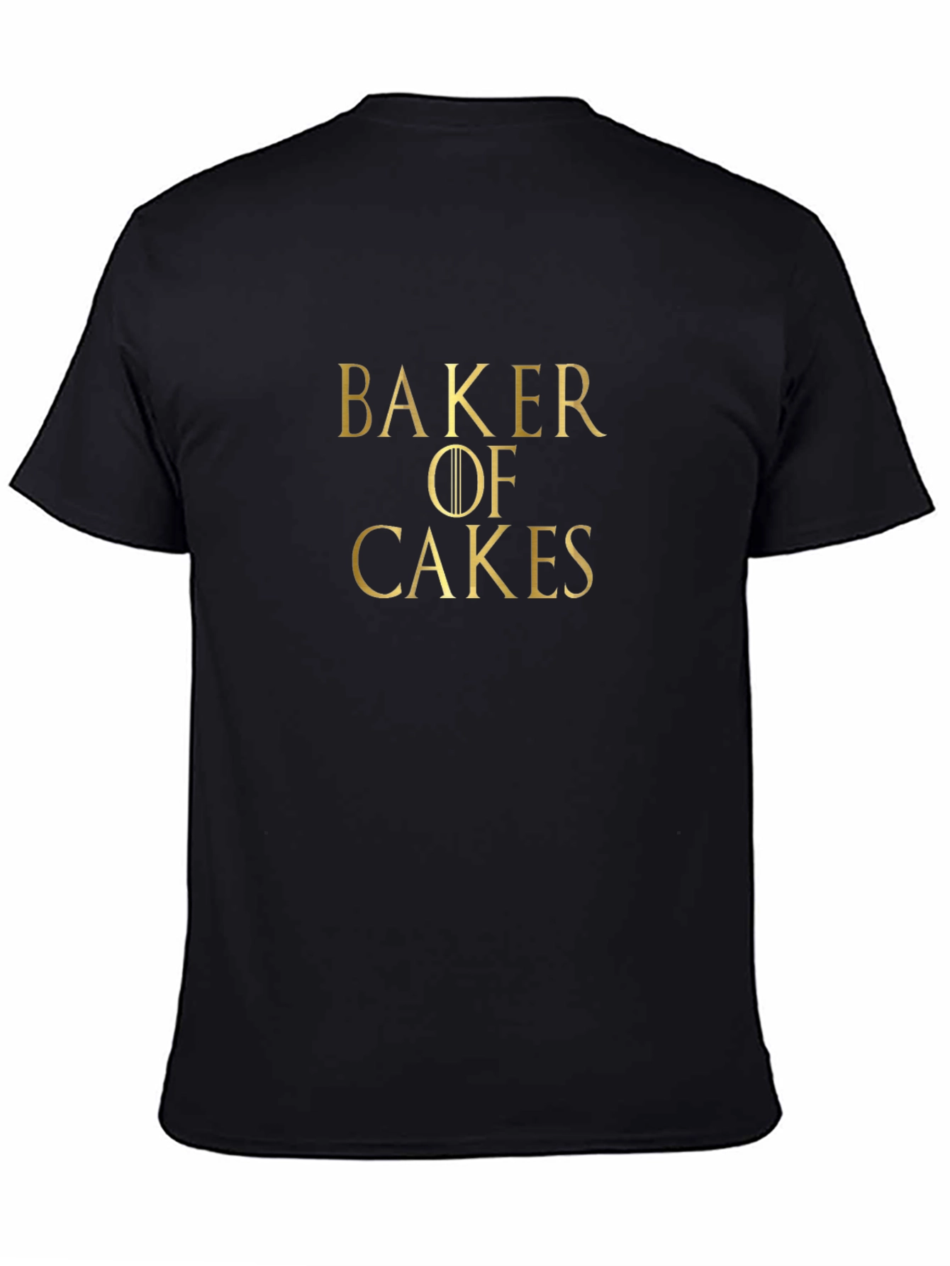 Baker of Cakes T-Shirt - Funny Baking Tee