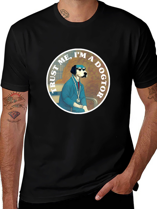 Trust Me Im A Dogtor! T-Shirt