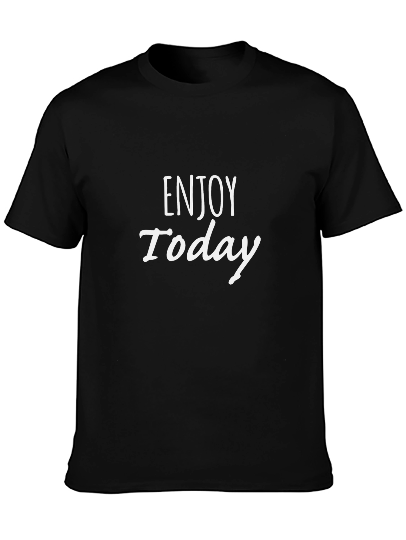 Enjoy Today Black T-Shirt