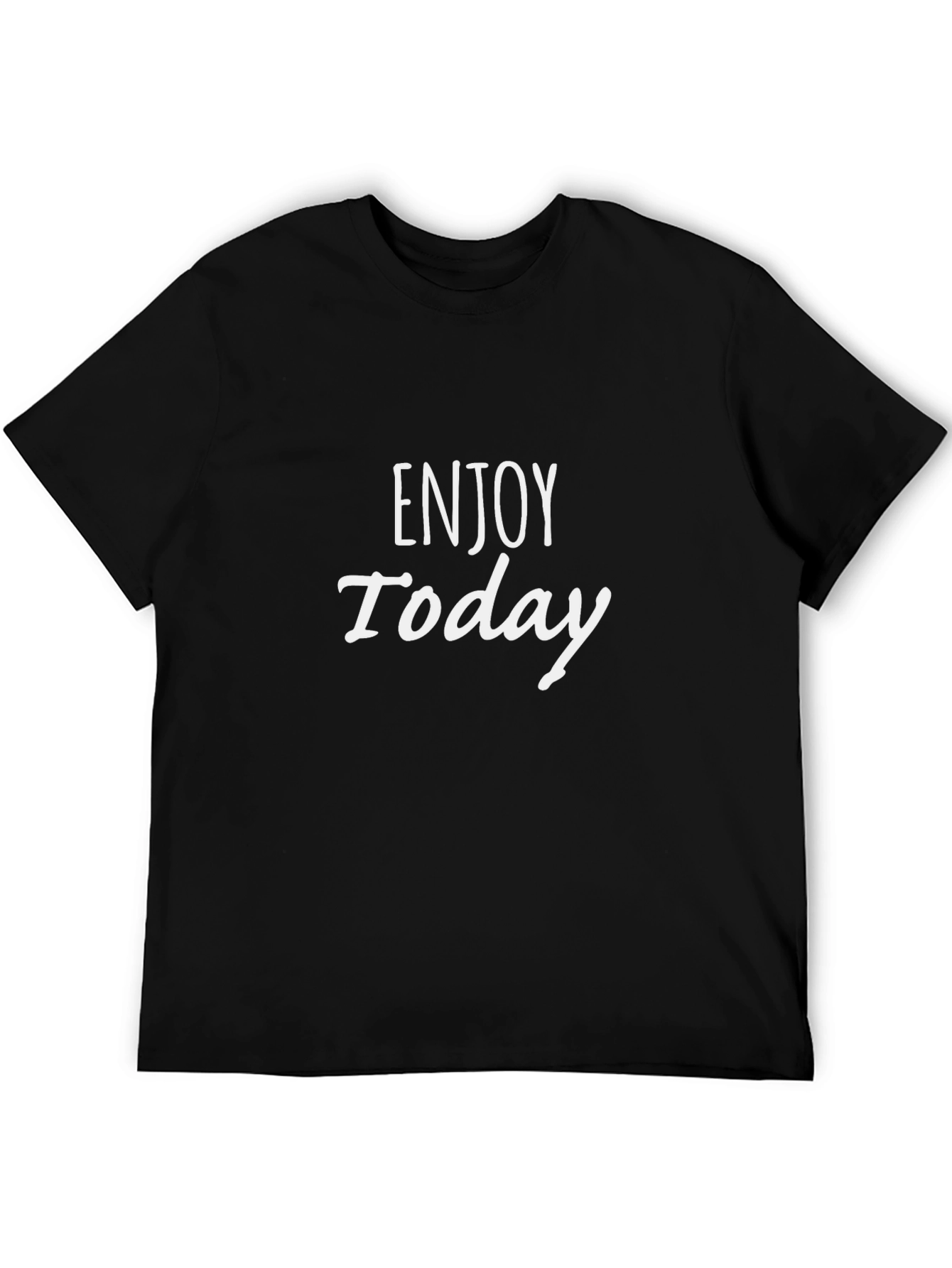 Enjoy Today Black T-Shirt