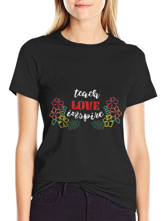 Teach Love Inspire Graphic Tee