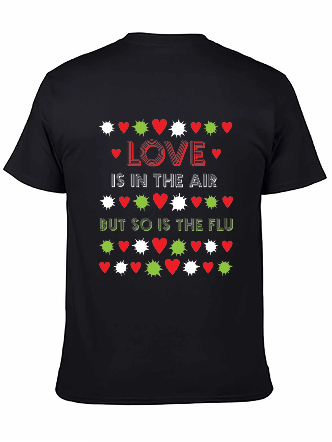Love & Flu T-Shirt - Funny Valentines Day Tee