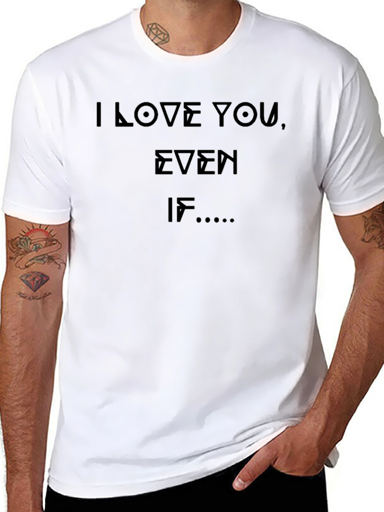 I Love You Even If... Black Graphic Tee