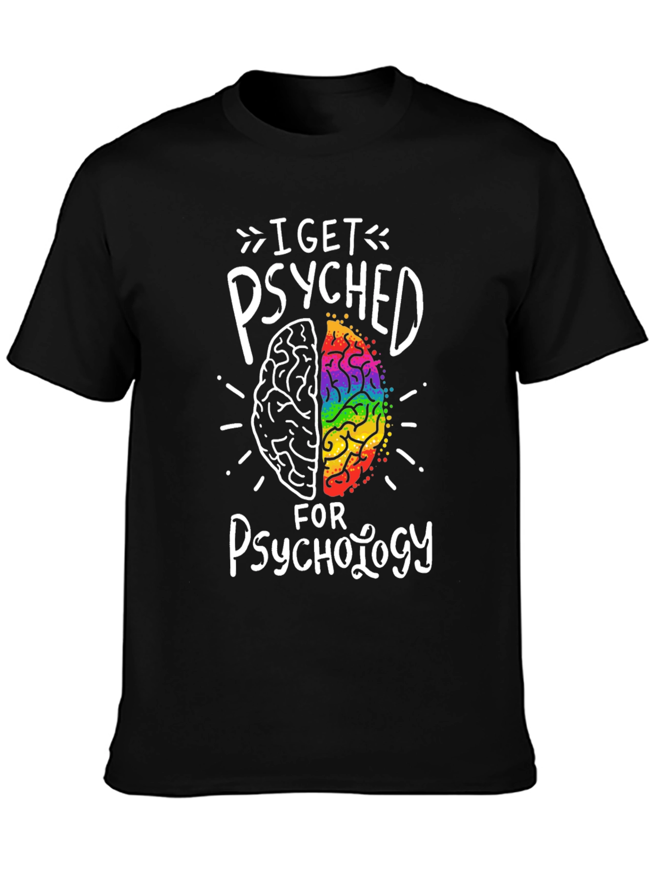 I Get Psyched for Psychology T-Shirt Brain Tee