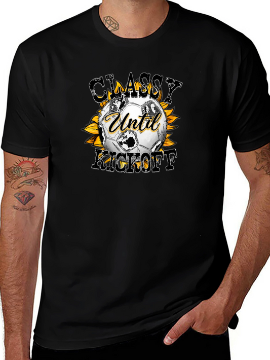 Classy Until Kickoff Soccer Graphic Tee