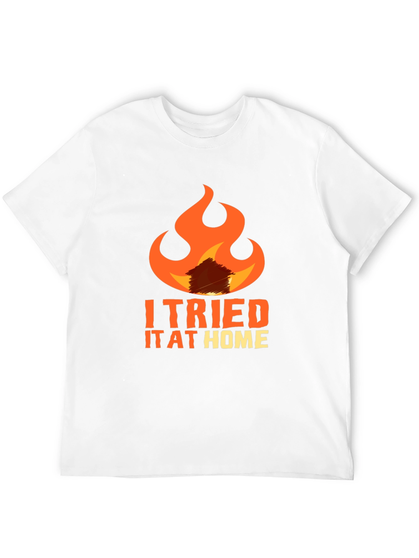I Tried It At Home Graphic Tee