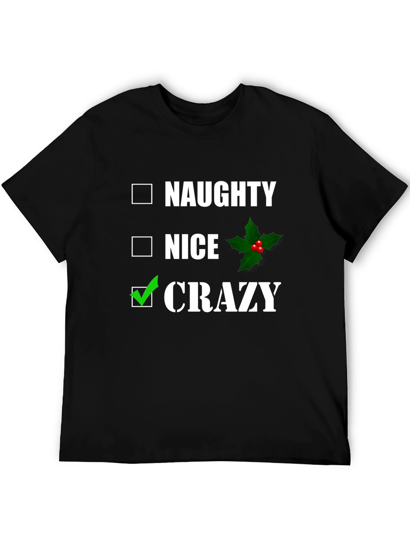 Naughty Nice Crazy T-Shirt - Funny Holiday Tee
