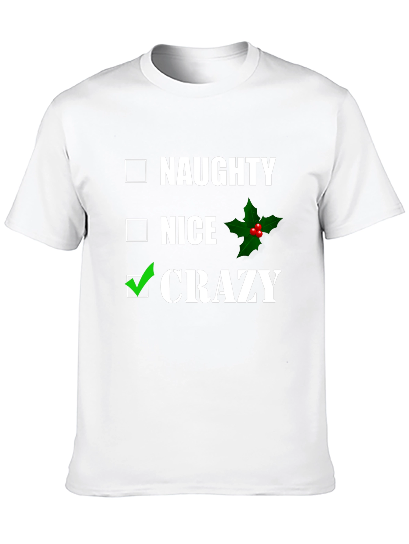 Naughty Nice Crazy T-Shirt - Funny Holiday Tee