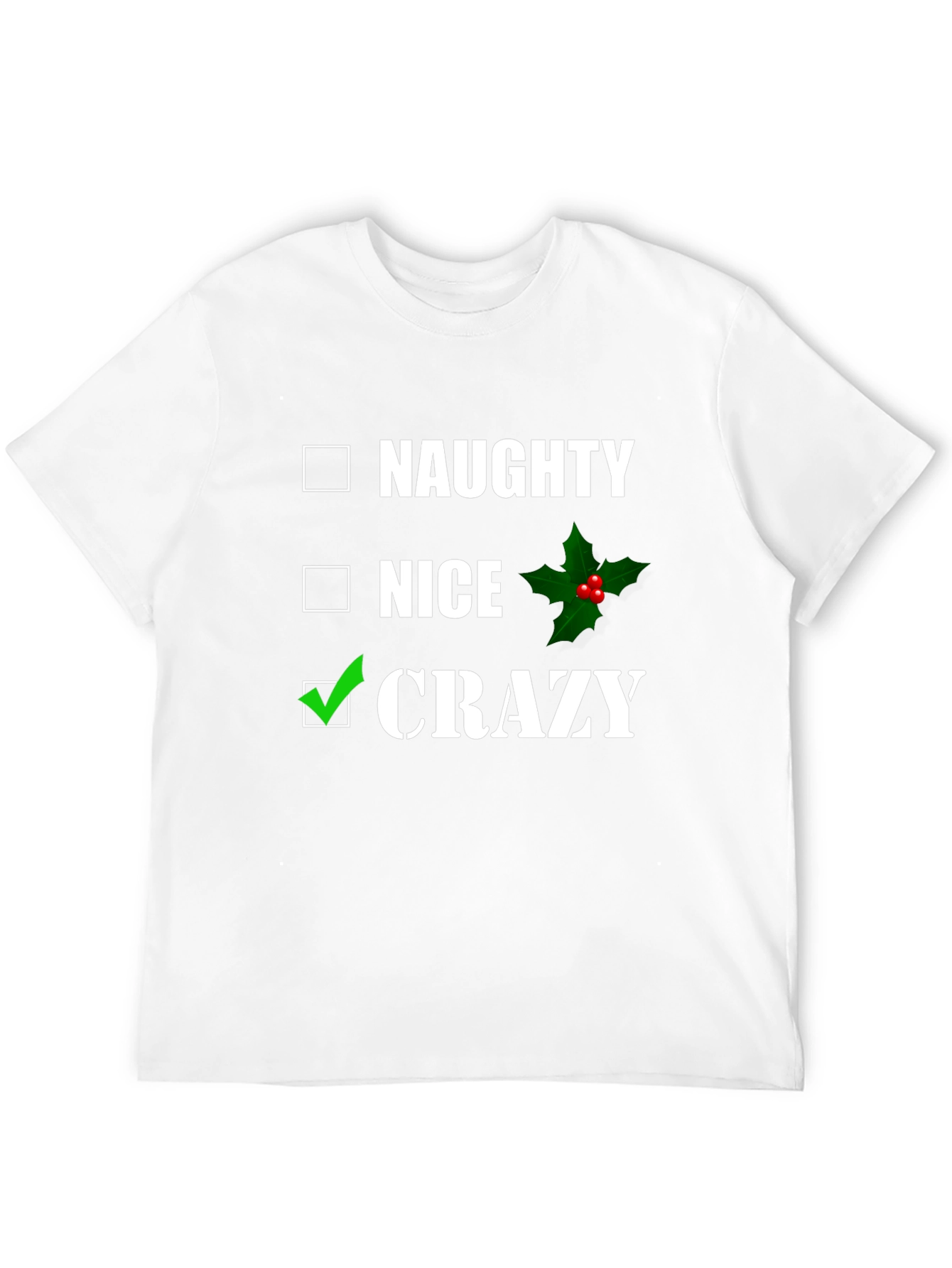 Naughty Nice Crazy T-Shirt - Funny Holiday Tee