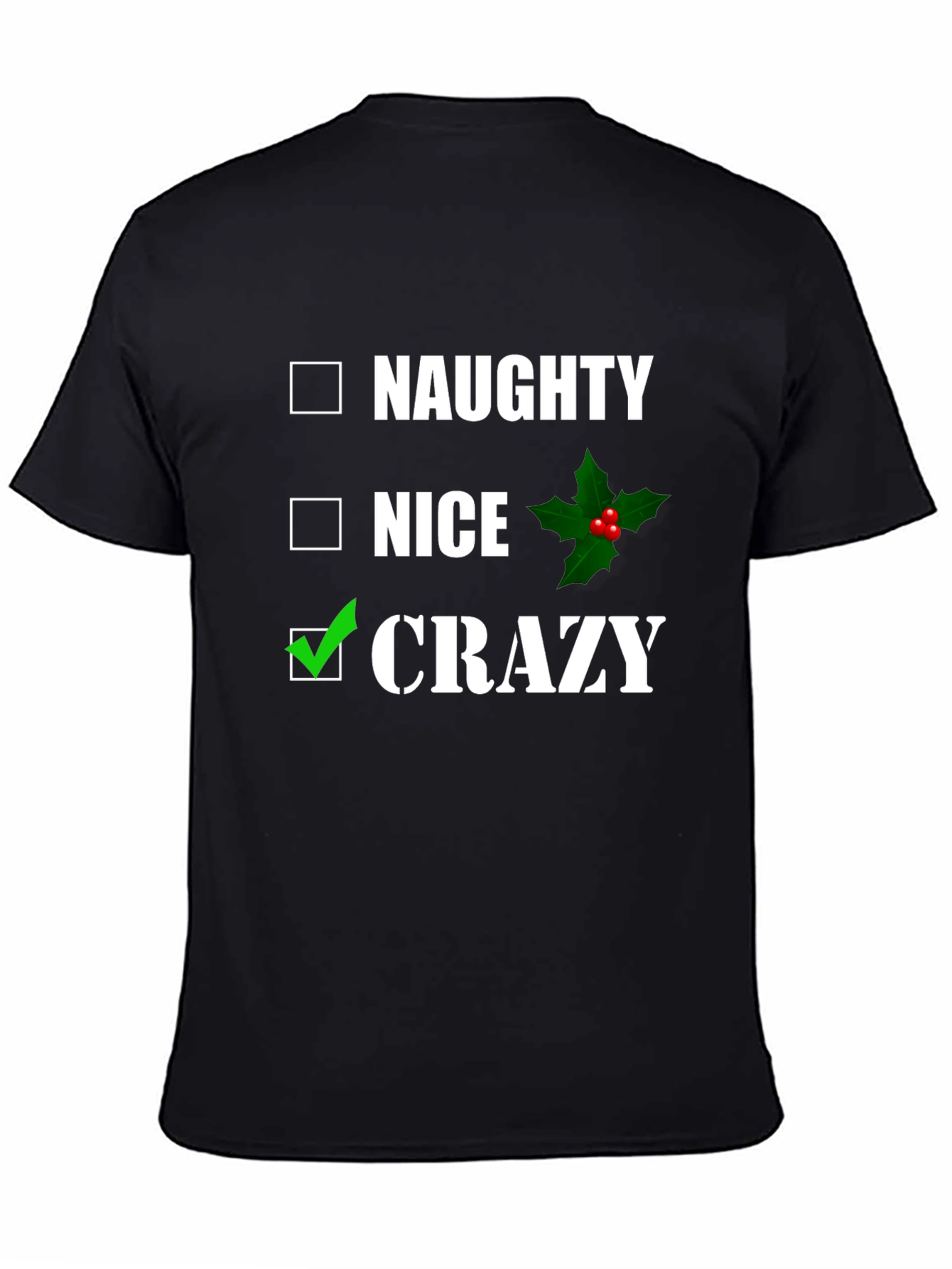 Naughty Nice Crazy T-Shirt - Funny Holiday Tee