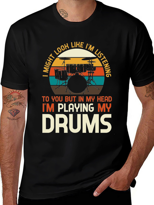 Drummer Humor T-Shirt - Im Playing My Drums
