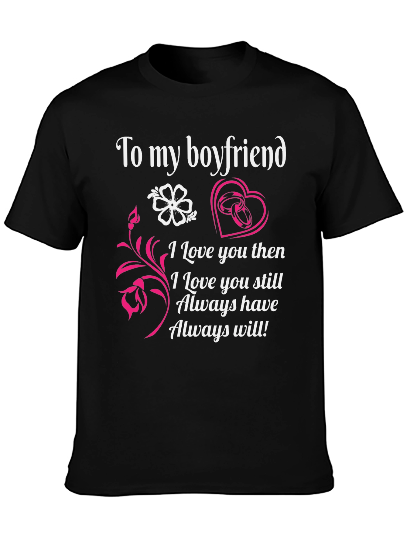 Boyfriend Tee: Forever Love Design