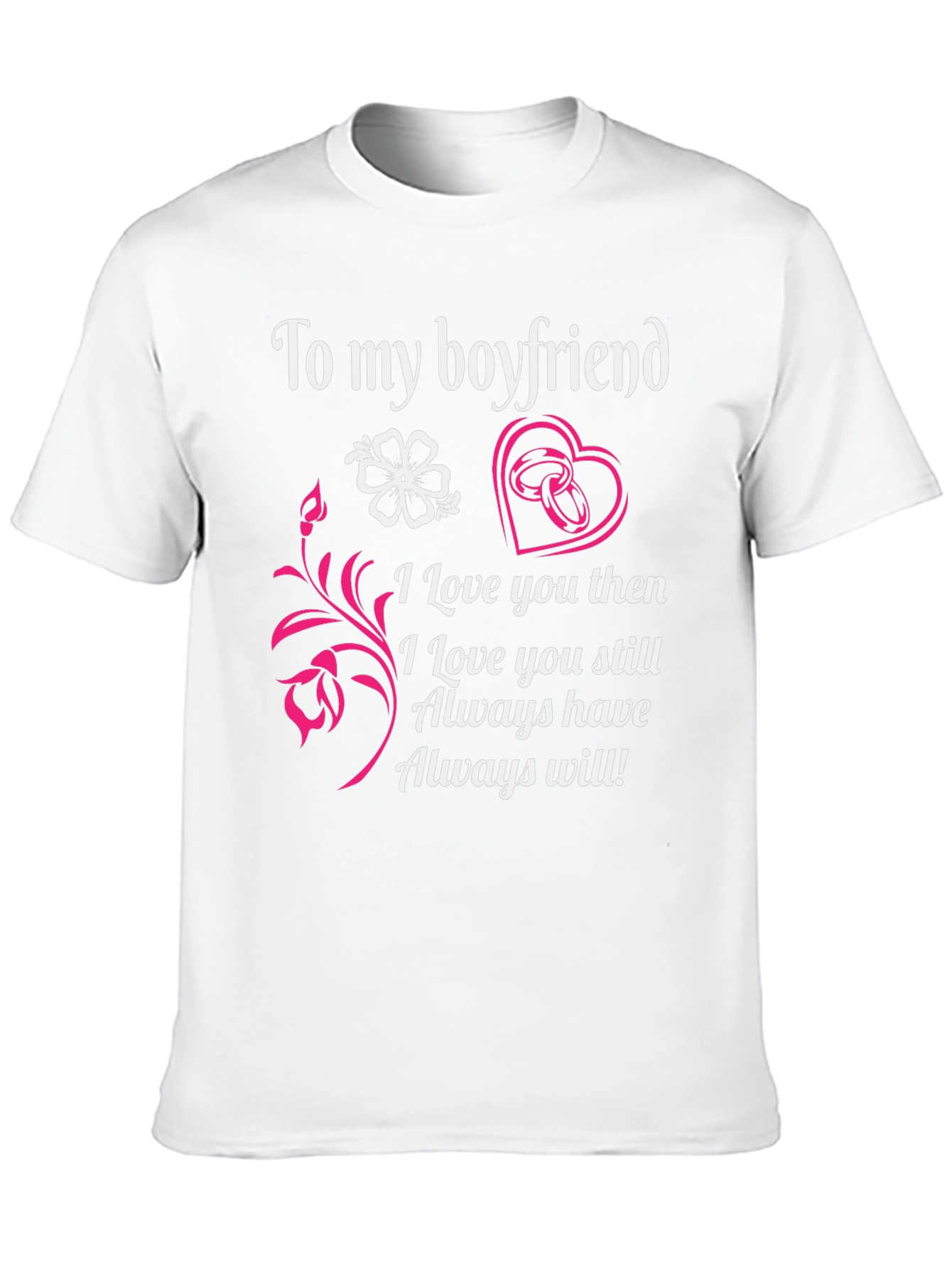 Boyfriend Tee: Forever Love Design