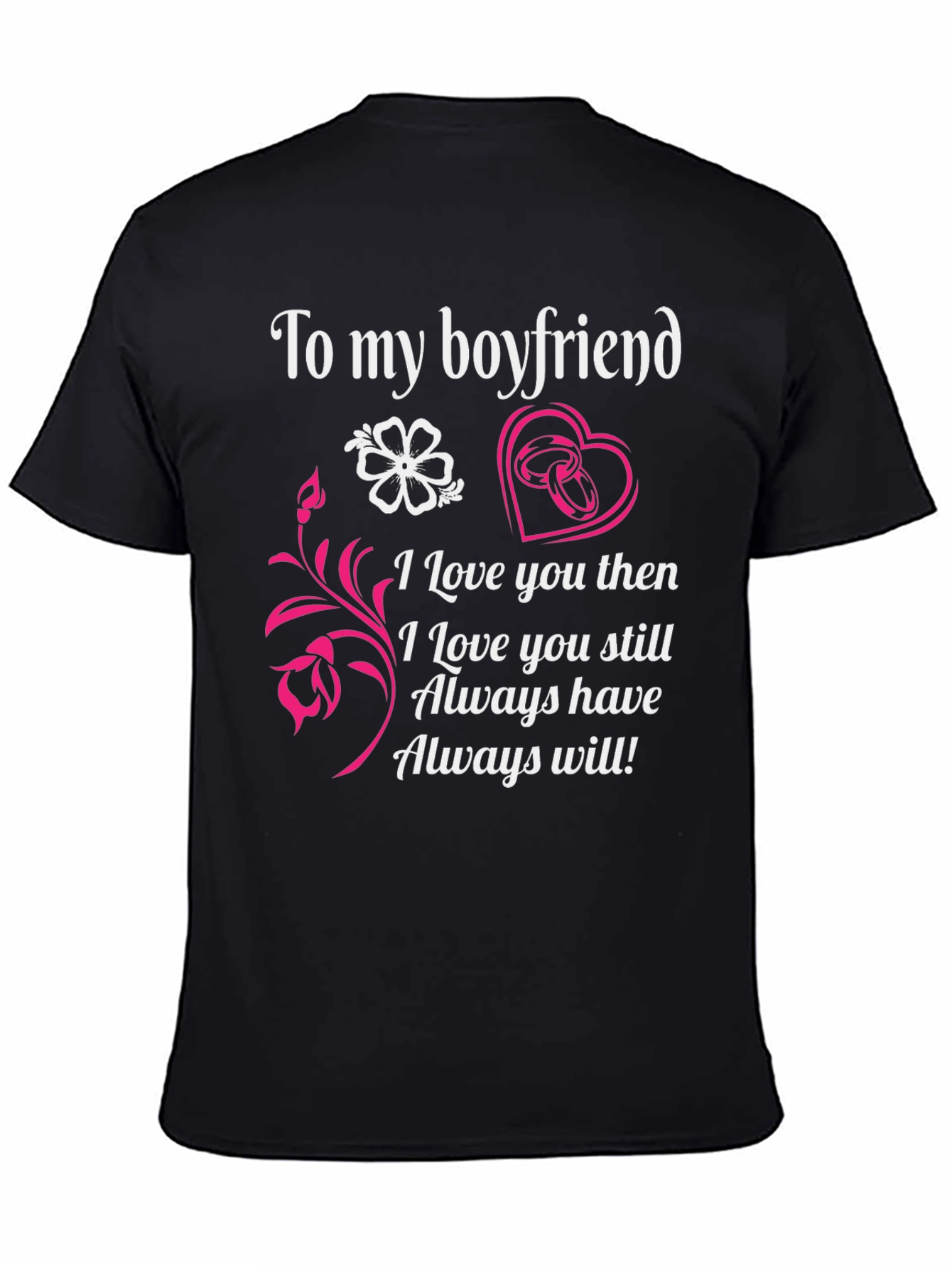 Boyfriend Tee: Forever Love Design