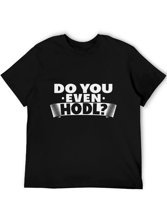 Do You Even HODL? Black Cotton T-Shirt Crypto