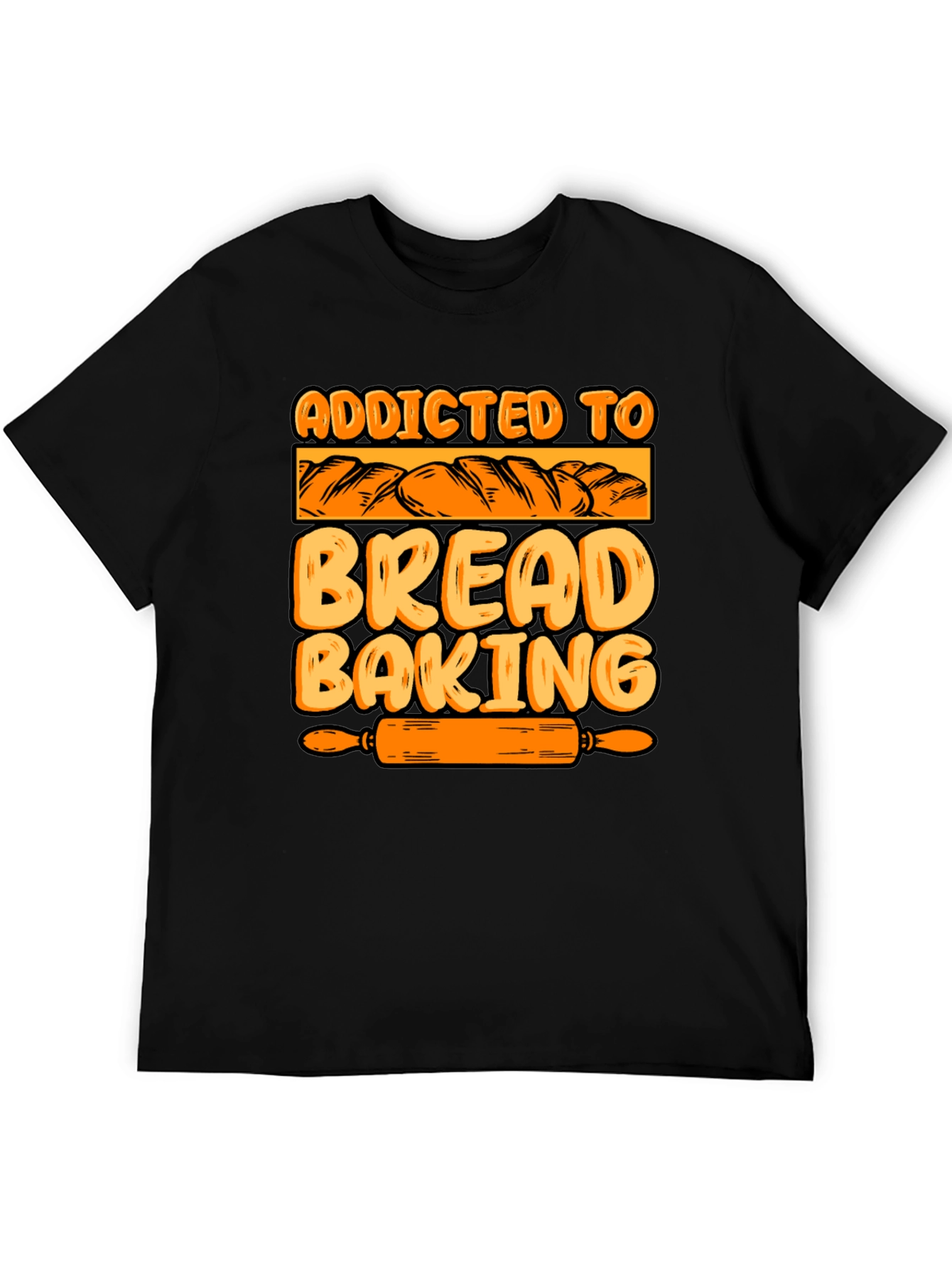 Addicted to Bread Baking Graphic T-Shirt