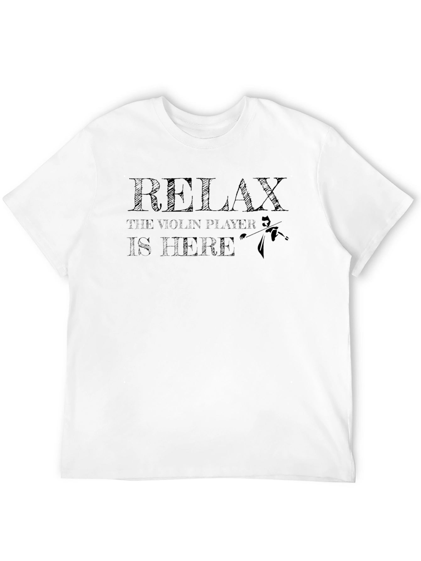 Relax Violin Player T-Shirt - Musician Humor Tee