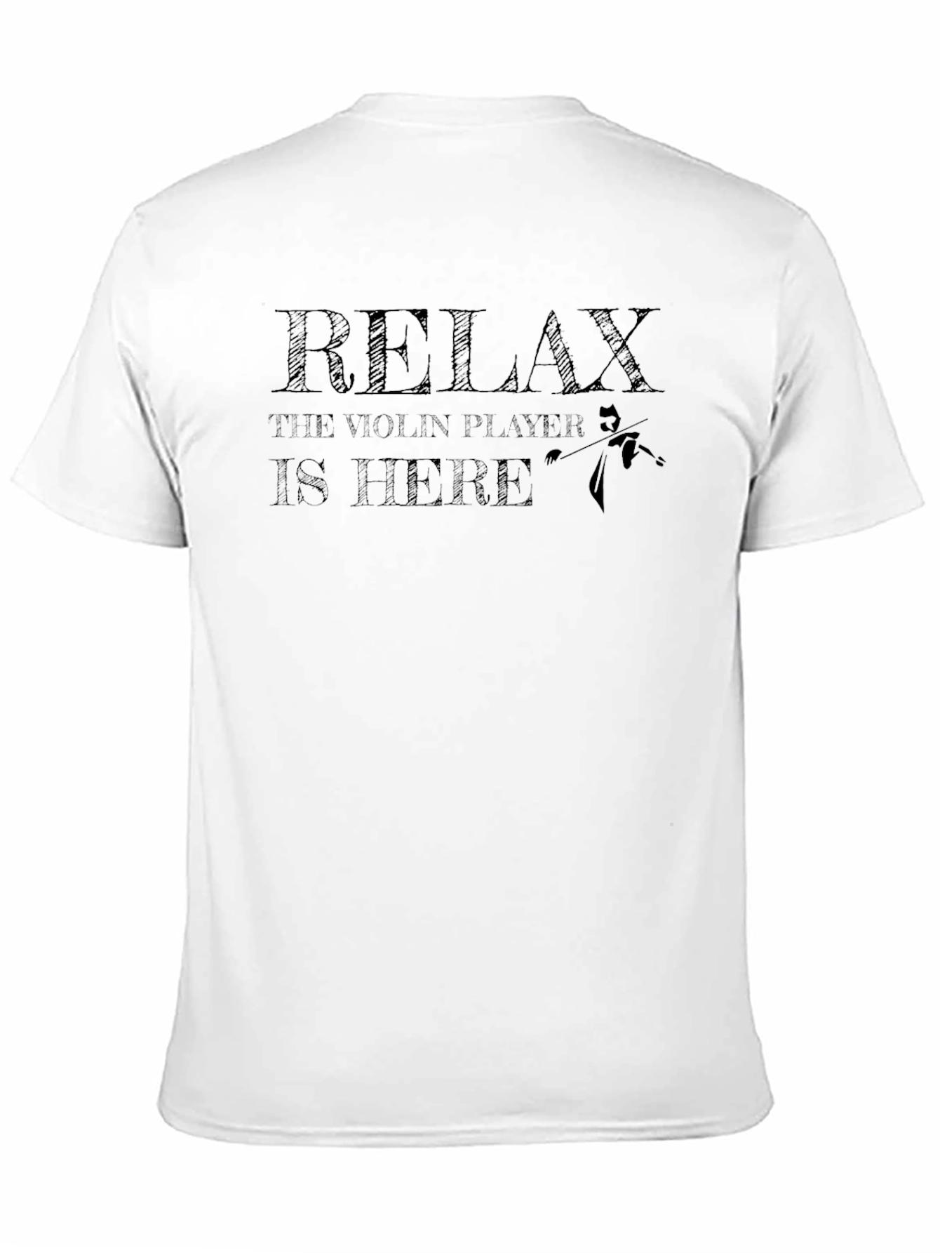 Relax Violin Player T-Shirt - Musician Humor Tee