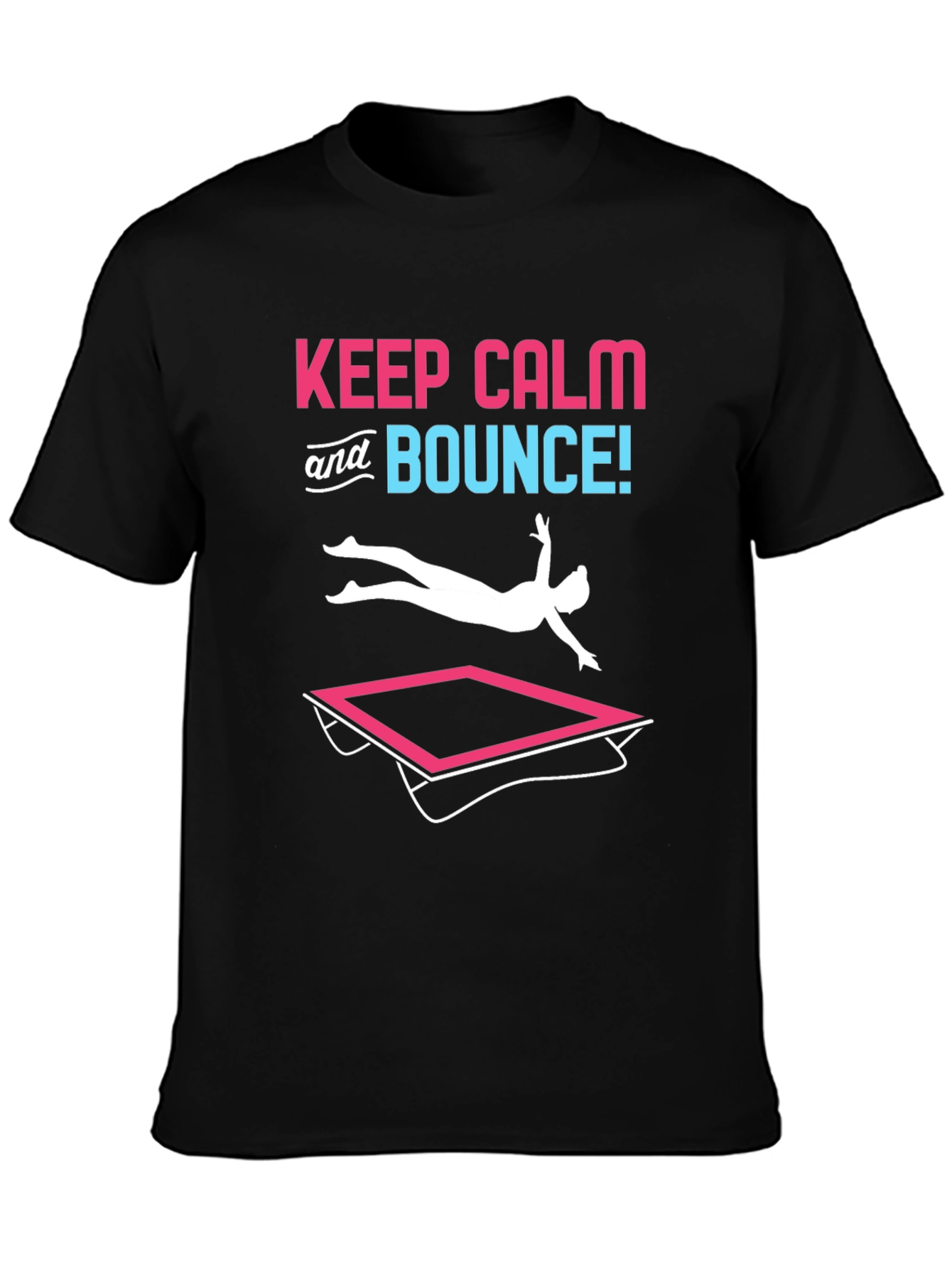 Keep Calm and Bounce T-Shirt - Trampoline Fun