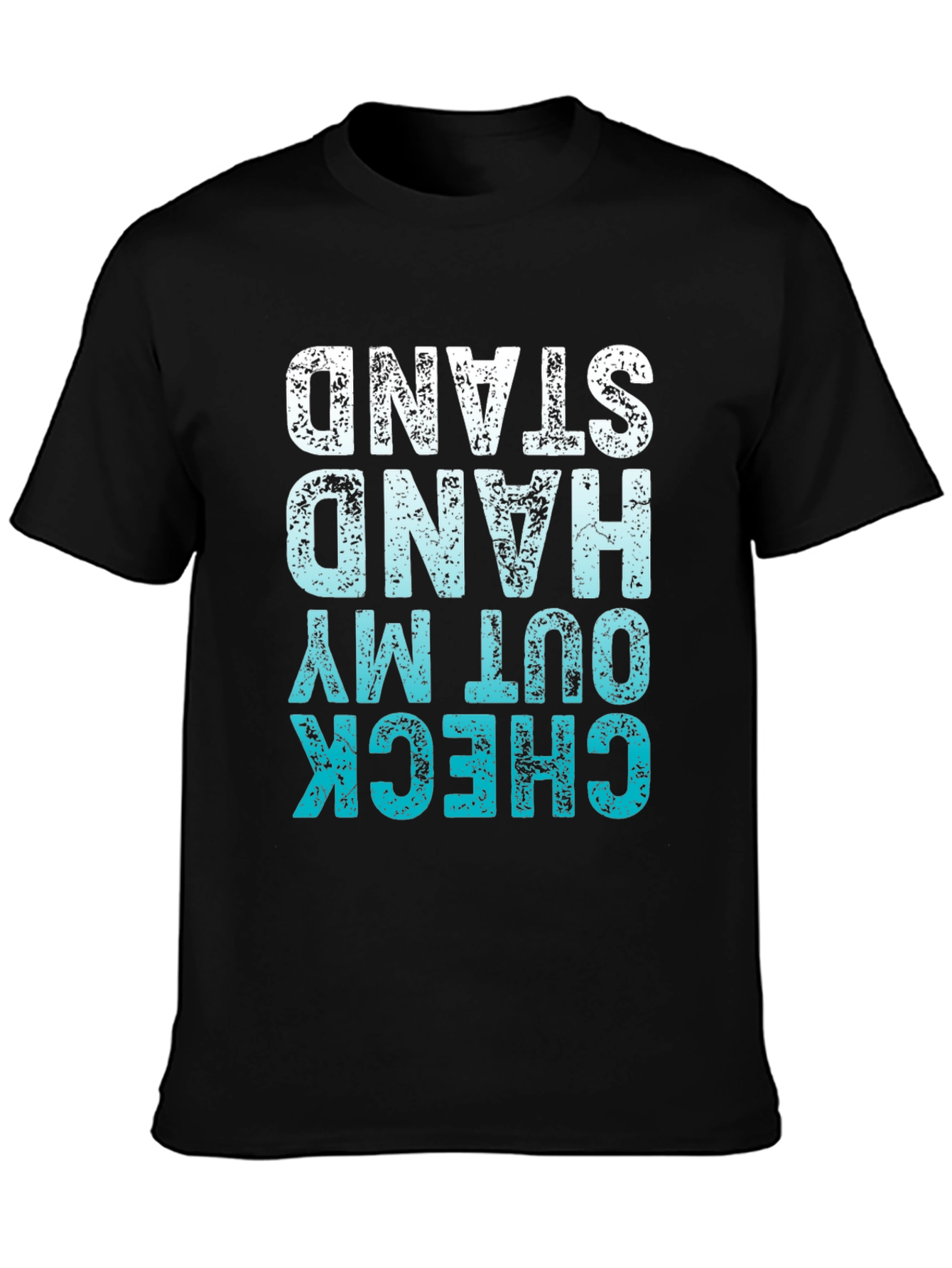 Check Out My Hand Stand T-Shirt Black