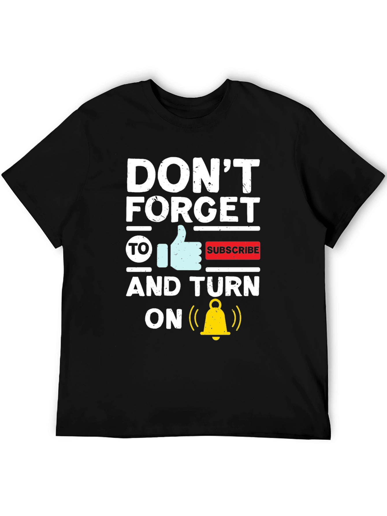 Dont Forget To Subscribe Graphic Tee