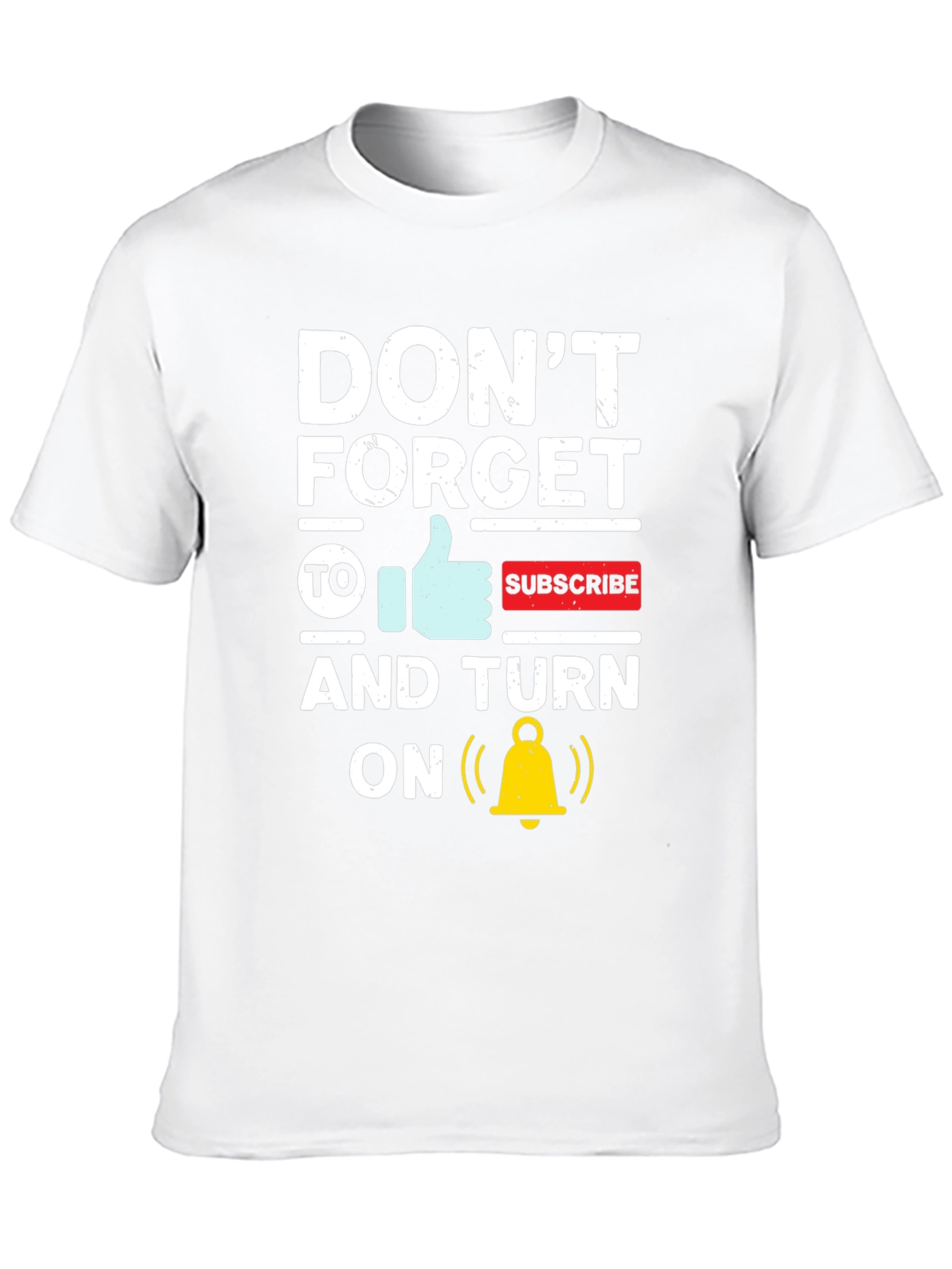 Dont Forget To Subscribe Graphic Tee