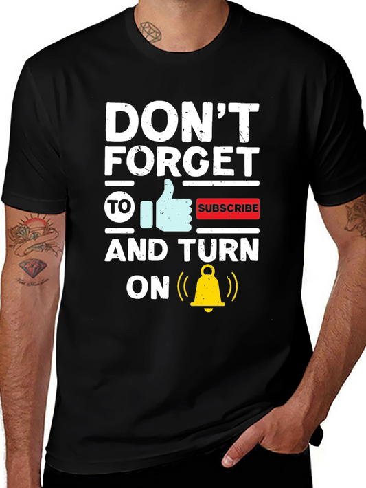 Dont Forget To Subscribe Graphic Tee
