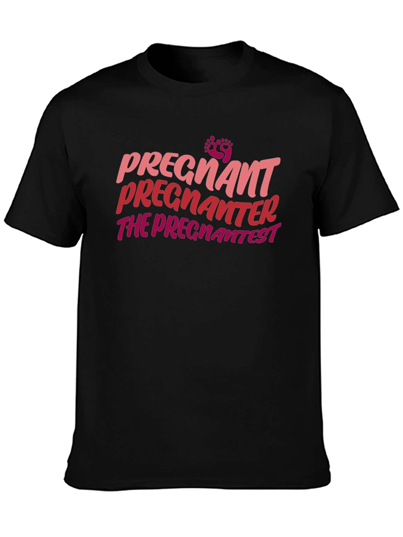 Pregnantest Funny T-Shirt - Expecting Mom Tee