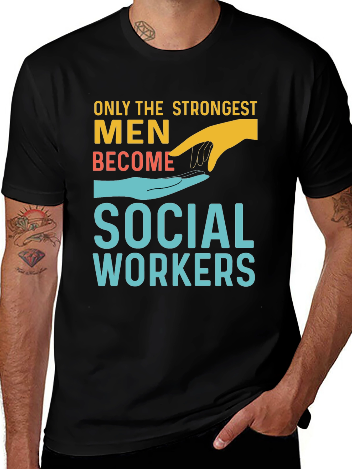 Strongest Men Social Workers T-Shirt