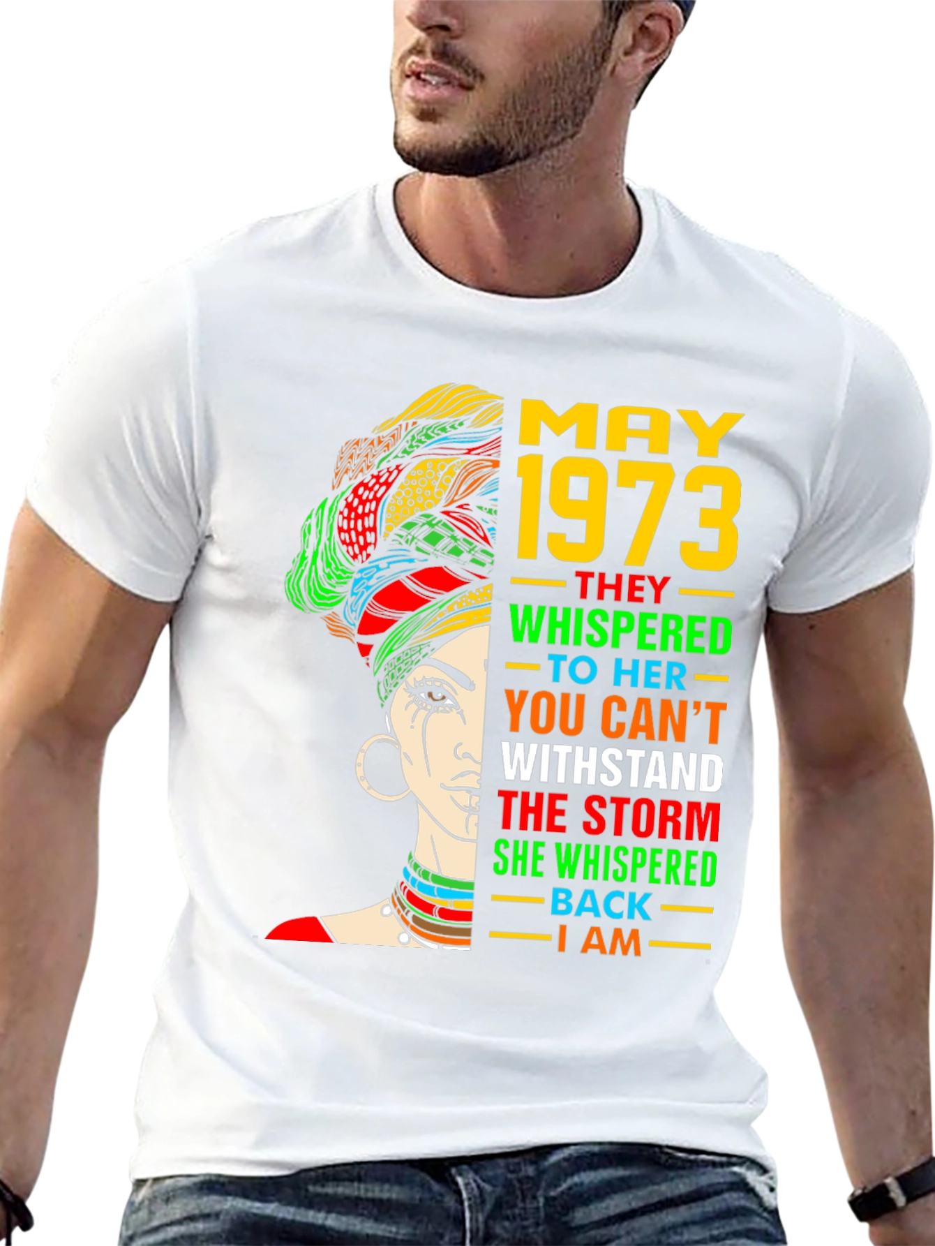 May 1973 Woman T-Shirt - Empowering Quote