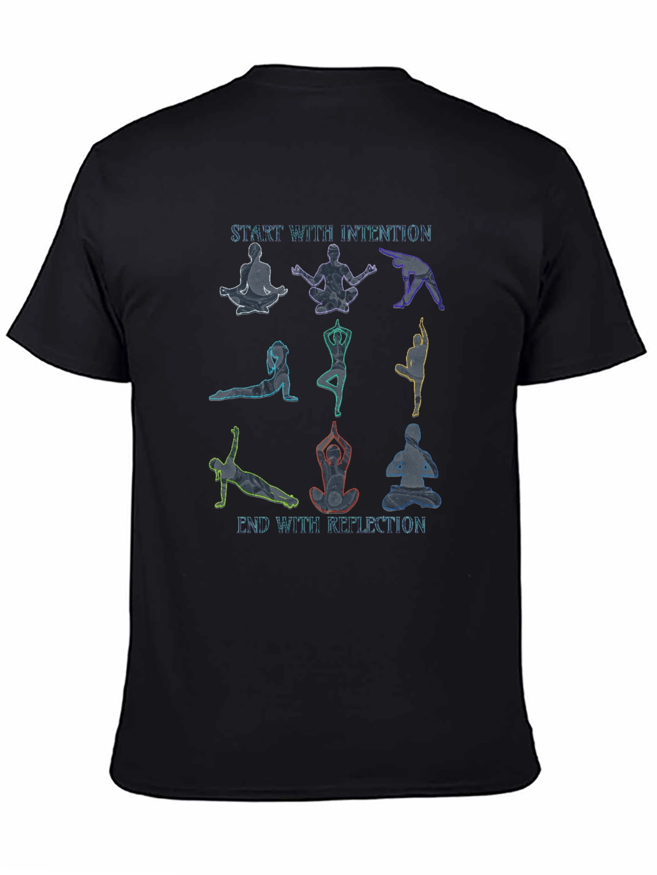 Yoga Poses T-Shirt: Start with Intention End with Reflection